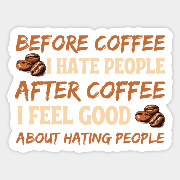 Before Coffee After Coffee Sticker by The WYLD Tribe